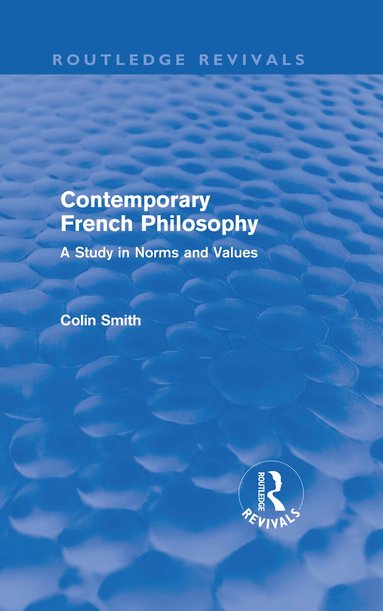 Colin Smith - Contemporary French Philosophy (Routledge Revivals), Inbunden