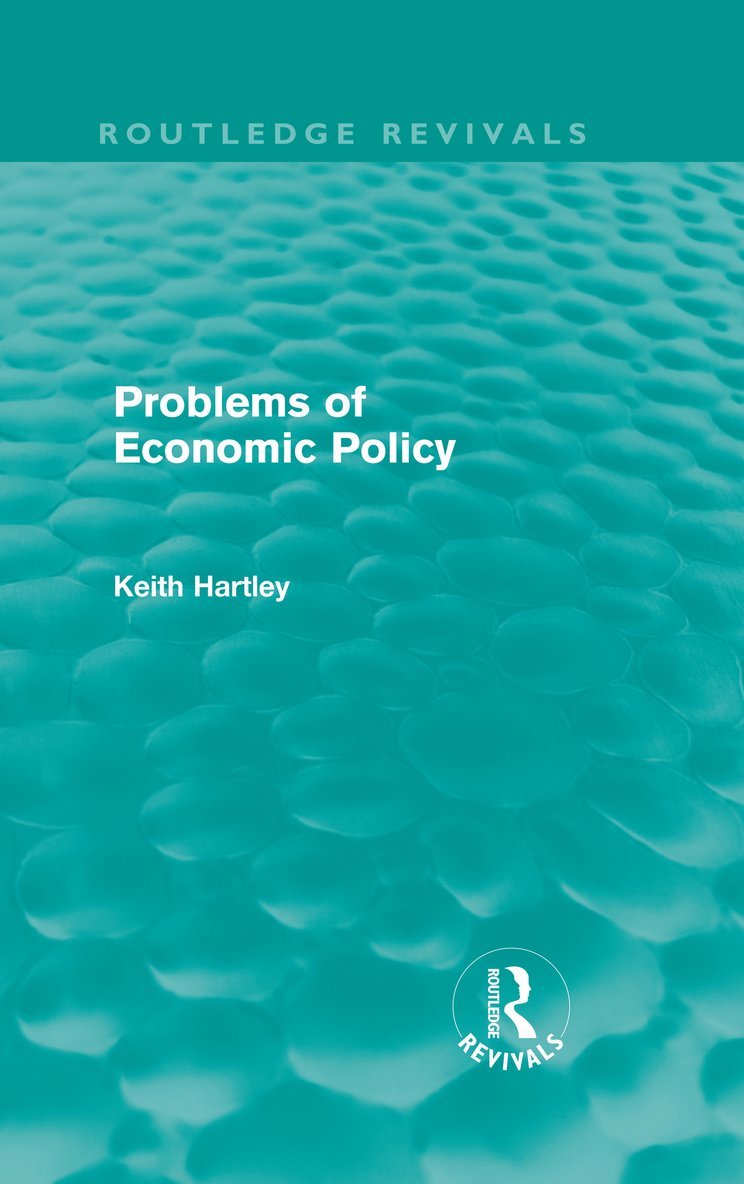 Problems of Economic Policy (Routledge Revivals) 1