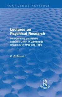 bokomslag Lectures on Psychical Research (Routledge Revivals)