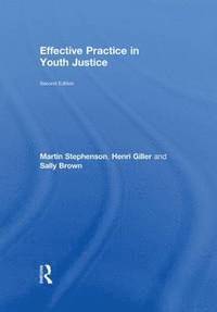 Effective Practice in Youth Justice 1