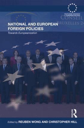 Reuben Wong, Christopher Hill - National and European Foreign Policies, Inbunden