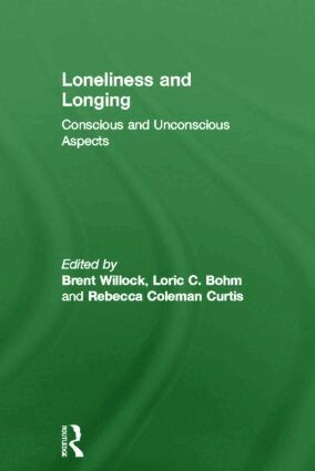 Brent Willock, Lori C. Bohm, Rebecca Coleman Curtis - Loneliness and Longing, Inbunden