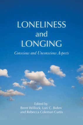 Brent Willock, Lori C. Bohm, Rebecca Coleman Curtis - Loneliness and Longing, Häftad