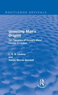 bokomslag Unveiling Man's Origins (Routledge Revivals)