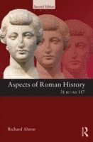 bokomslag Aspects of Roman History 31 BC-AD 117