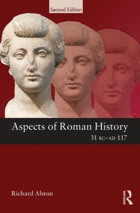 bokomslag Aspects of Roman History 31 BC-AD 117