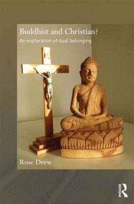 bokomslag Buddhist and Christian?