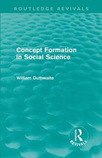 bokomslag Concept Formation in Social Science (Routledge Revivals)