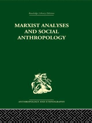 Maurice Bloch - Marxist Analyses and Social Anthropology, Häftad