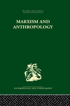 Maurice Bloch - Marxism and Anthropology, Häftad