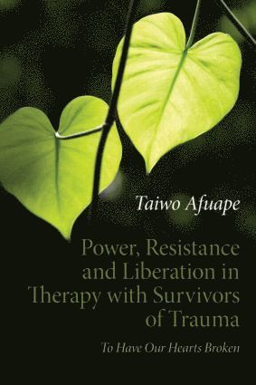 bokomslag Power, Resistance and Liberation in Therapy with Survivors of Trauma