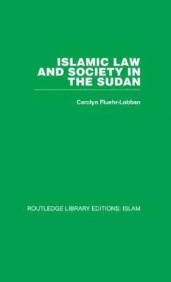 Islamic Law and Society in the Sudan 1