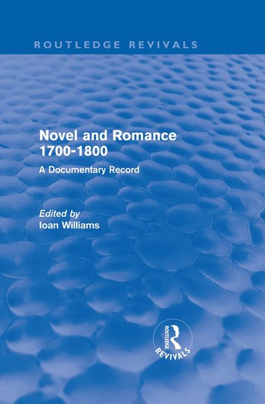 Ioan Williams - Novel and Romance 1700-1800 (Routledge Revivals), Inbunden