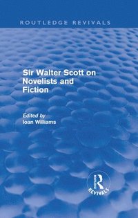 bokomslag Sir Walter Scott on Novelists and Fiction (Routledge Revivals)