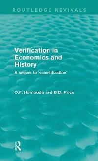 bokomslag Verification in Economics and History (Routledge Revivals)