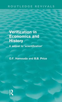 bokomslag Verification in Economics and History (Routledge Revivals)