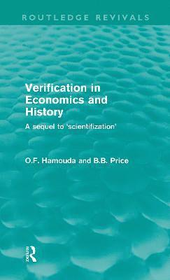 Verification in Economics and History 1