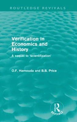 Verification in Economics and History 1