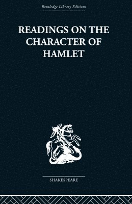 bokomslag Readings on the Character of Hamlet