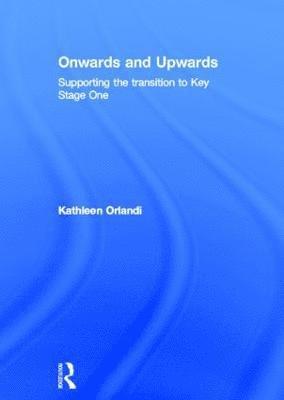Kathleen Orlandi, Kathleen (Liverpool Hope University) Orlandi - Onwards and Upwards, Inbunden