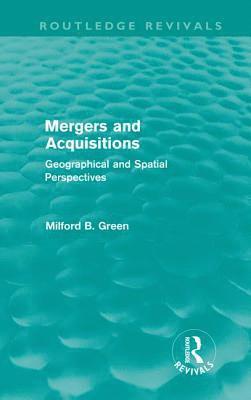 Mergers and Acquisitions (Routledge Revivals) 1