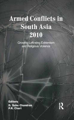 Armed Conflicts in South Asia 2010 1