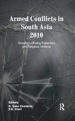 Armed Conflicts in South Asia 2010