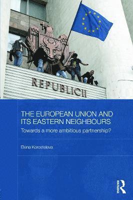 The European Union and its Eastern Neighbours 1