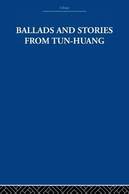 Ballads and Stories from Tun-huang 1