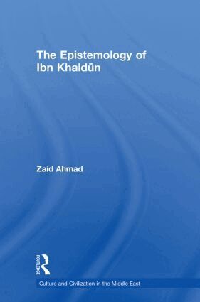 Zaid Ahmad - Epistemology of Ibn Khaldun, Häftad