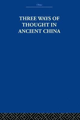 Three Ways of Thought in Ancient China 1