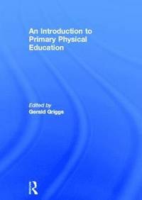 bokomslag An Introduction to Primary Physical Education