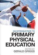 bokomslag An Introduction to Primary Physical Education