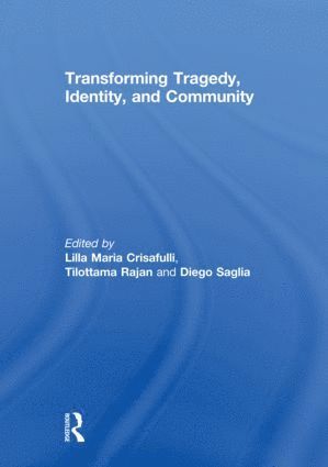 bokomslag Transforming Tragedy, Identity, and Community