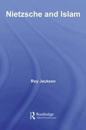 Roy Jackson - Nietzsche and Islam, Häftad