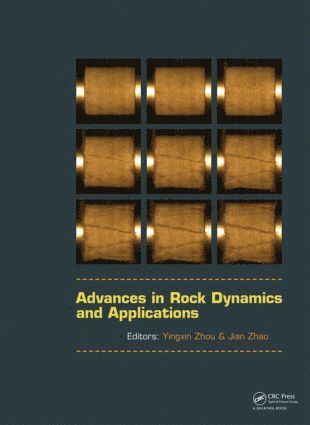 bokomslag Advances in Rock Dynamics and Applications