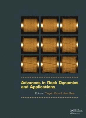 Advances in Rock Dynamics and Applications 1