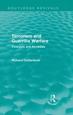 Terrorism and Guerrilla Warfare (Routledge Revivals) 1