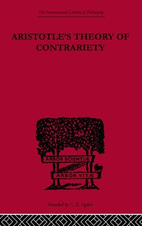 bokomslag Aristotle's Theory of Contrariety