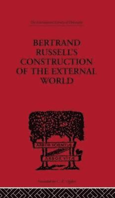 Charles A. Fritz, Jr.,, Charles A. Fritz Jr - Bertrand Russell's Construction of the External World, Häftad