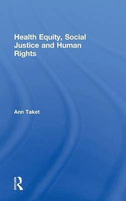 Health Equity, Social Justice and Human Rights 1
