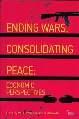 bokomslag Ending Wars, Consolidating Peace