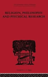 bokomslag Religion, Philosophy and Psychical Research