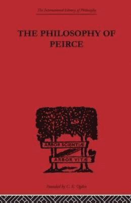 The Philosophy of Peirce 1