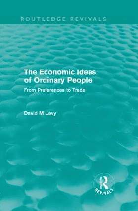 David Levy, USA) Levy, David (Emory University - Economic Ideas of Ordinary People (Routledge Revivals), Inbunden