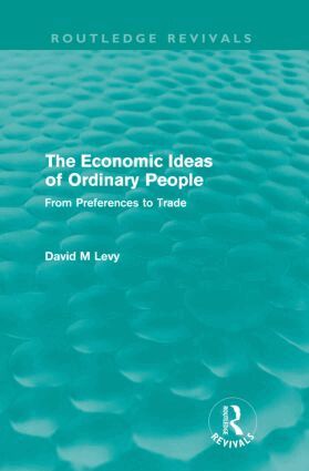 David Levy - Economic Ideas of Ordinary People (Routledge Revivals), Häftad