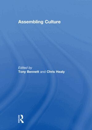 Tony Bennett, Chris Healy - Assembling Culture, Inbunden