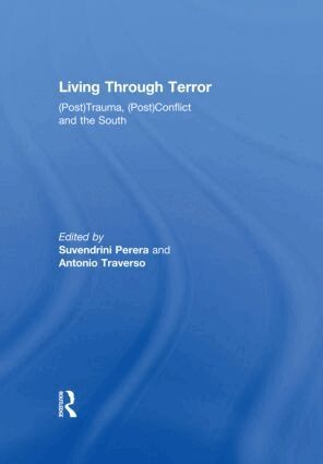Suvendrini Perera, Antonio Traverso - Living Through Terror, Inbunden