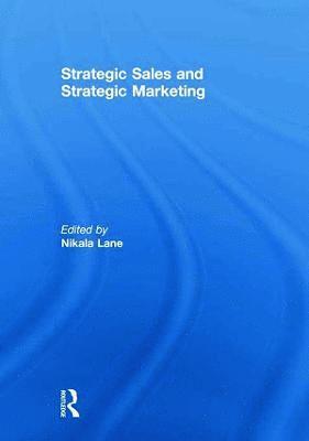 bokomslag Strategic Sales and Strategic Marketing