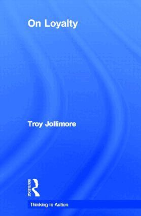 Troy Jollimore - On Loyalty, Inbunden